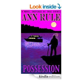 Possession eBook Ann Rule Kindle Store