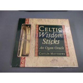 Celtic Wisdom Sticks Ancient Ogam Symbols Offer Guidance for Today Caitlin Matthews 9781859060537 Books
