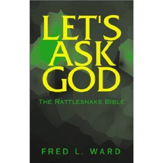 Let's Ask God Fred L. Ward 9781401000592 Books
