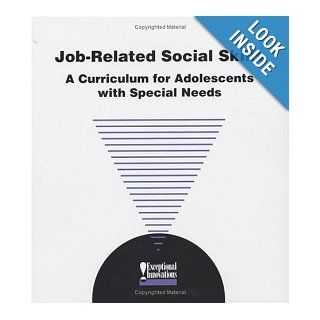 Job Related Social Skills A Curriculum for Students with Special Needs Marjorie Montague, Kay Lund 9781931311052 Books