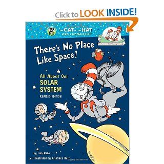 There's No Place Like Space All About Our Solar System (Cat in the Hat's Learning Library) Tish Rabe, Aristides Ruiz 9780679891154 Books