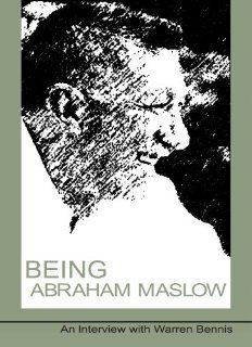 Being Abraham Maslow   An Interview with Warren Bennis Abraham Maslow, Warren Bennis, Leonard Zweig Movies & TV