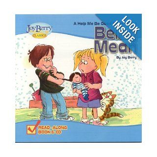 Help Me Be Good About Being Mean Joy Berry 9781605771298 Books