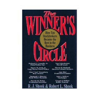 The Winner's Circle How Ten Stock Brokers Became the Best in the Business R. J. Shook 9780135875773 Books