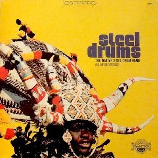 Steel Drums   The Native Steel Drum Band (A Live Recording) Tracklist Fire Down Below, Grass Skirt, Mary Ann, Out Of My Dreams, Spear Dance, Zulu Chant, La Paloma, Jungle, Native Mambo, Spur Dance Music
