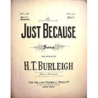 Just Because   No 1 in Bb H. T. Burleigh Books