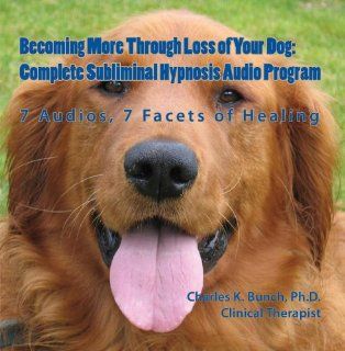 Becoming More Through Loss of Your Dog Complete Subliminal Hypnosis Audio Program Music