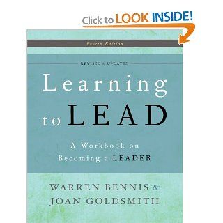 Learning to Lead A Workbook on Becoming a Leader Warren Bennis, Joan Goldsmith 9780465018864 Books