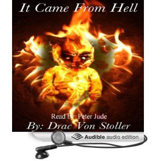 It Came from Hell (Audible Audio Edition) Drac Von Stoller, Peter Jude Ricciardi Books
