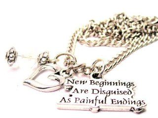 New Beginnings Are Disguised As Painful Endings 18" Fashion Necklace ChubbyChicoCharms Jewelry