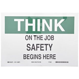 Brady 88872 Self Sticking Polyester Safety Slogans Sign, 7" X 10", Legend "On The Job Safety Begins Here" Industrial Warning Signs