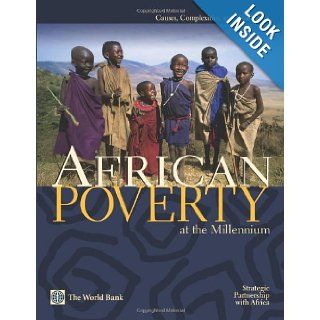 African Poverty at the Millennium Causes, Complexities, and Challenges Tony Killick, Steve Kayizzi Mugerwa, Marie Angelique Savane, Howard Nial White 9780821348673 Books