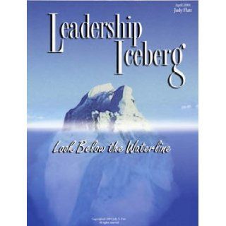 Leadership Iceberg (Look Below the Waterline, Volume 1) Books