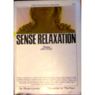 Sense Relaxation Below Your Mind Gunther Bernard Books
