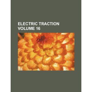 Electric traction Volume 16 Books Group 9781236199508 Books