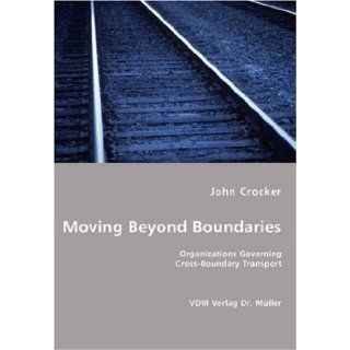 Moving beyond Boundaries John Crocker 9783836457682 Books