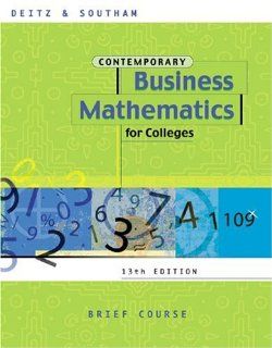 Contemporary Business Math Brief Edition James E. Deitz, James L. Southam 9780324071726 Books
