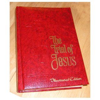 The Trial of Jesus Walter Chandler illustrated edition (Edition contains both Volume 1 and 2.) Walter M. Chandler, William M. McLane Books