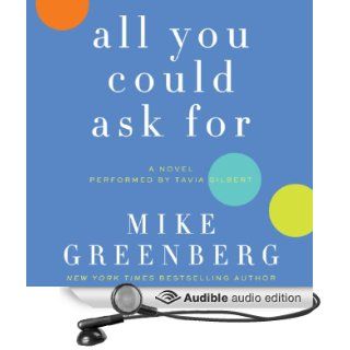 All You Could Ask For A Novel (Audible Audio Edition) Mike Greenberg, Tavia Gilbert Books