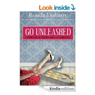 Go Unleashed I couldn't keep up with Mrs Jonesso I tripped her eBook Ronda Doherty Kindle Store