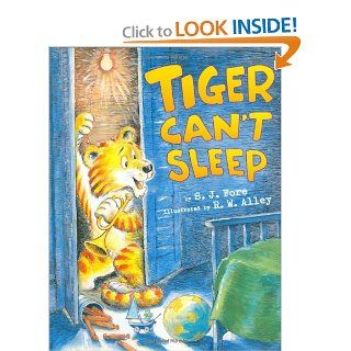 Tiger Can't Sleep S. J. Fore, R. W. Alley (Illustrator) 9780670060788 Books