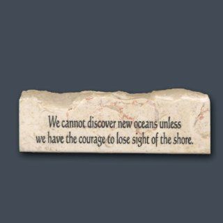We cannot discover new oceans unless we have the courage to lose sight of the shore.  