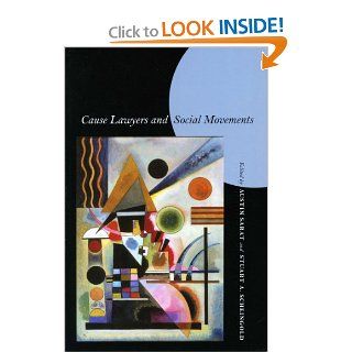 Cause Lawyers and Social Movements (Stanford Law Books) Austin Sarat, Stuart Scheingold 9780804753616 Books