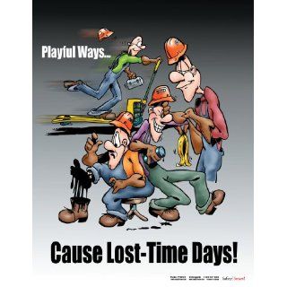 Playful WaysCause Lost Time Days Horseplay Safety Poster Industrial Warning Signs