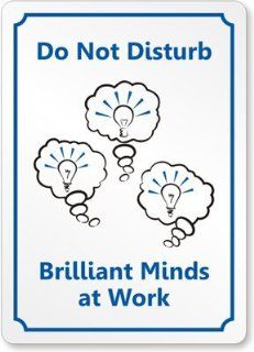 Do Not Disturb, Brilliant Minds at Work Sign, 14" x 10"  Yard Signs  Patio, Lawn & Garden