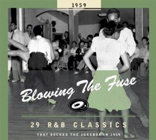 Blowing the Fuse 29 R&B Classics That Rocked the Jukebox in 1959 Music