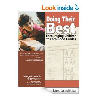 Doing Their Best Encouraging Children to Earn Good Grades eBook Marge  Eberts, Peggy  Gisler Kindle Store