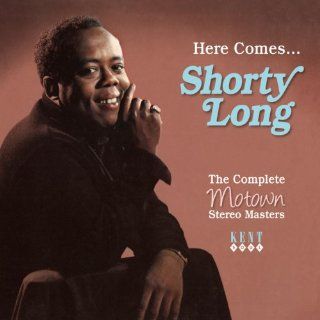 Here ComesShorty Long The Complete Motown Stereo Masters Music