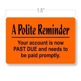 Payment Due Collection Stickers / Polite Reminder   Your account is PAST DUE and needs to be paid promptly. / 1.5 x 1 in. / 250 Count / Flat Printed / 5 Color Choices  Decorative Stickers 
