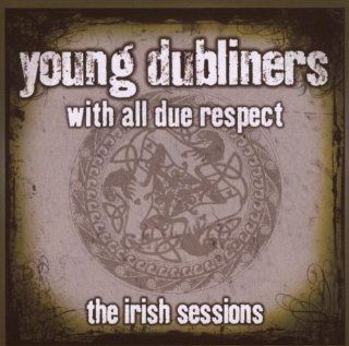 With All Due Respect, The Irish Sessions Music
