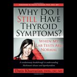 Why Do I Still Have Thyroid Symptoms?