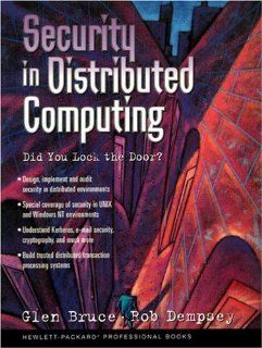 Security In Distributed Computing Did You Lock the Door? (9780131829084) Glen Bruce, Rob Dempsey Books