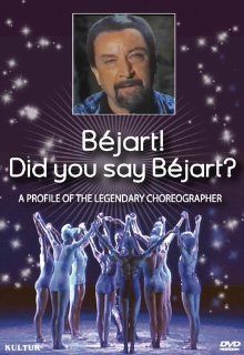 Bejart Did You Say Bejart? Maurice Bejart, Serge Korber Movies & TV