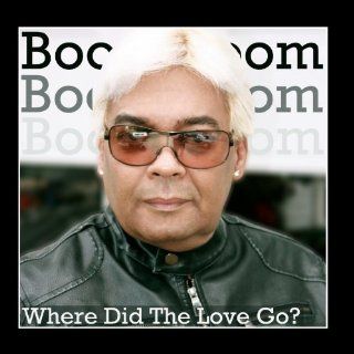 Where Did the Love Go (feat. Boom Boom & G.U.G.G.) Music