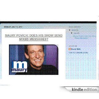 Maury Povich Does his Show Send Mixed Messages? Kindle Store David Stith