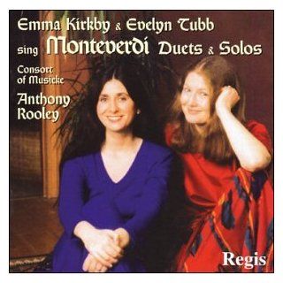 Monteverdi Duets and Solos / Emma Kirkby Evelyn Tubb Music