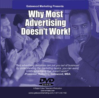Why Most Advertising Doesn't Work Robert Gatewood, MBA, Daryl Pugh Movies & TV
