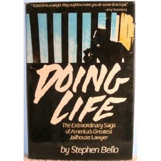 Doing Life Stephen Bello 9780312216177 Books