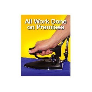 Poster "All Work Done on Premises"