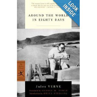 Around the World in Eighty Days (Modern Library Classics) Jules Verne, George M. Towle, Bruce Sterling 9780812968569 Books