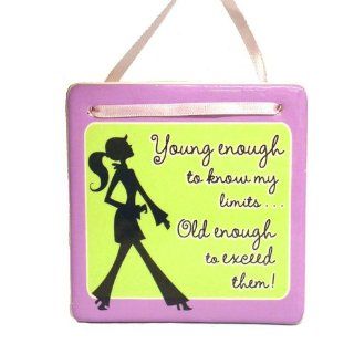 Young Enough to Know Plaque, Over the Hill Birthday Gag Gift   Gag And Practical Joke Toys