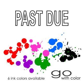PAST DUE Pre inked Office Stamp (#761603 D) (Black)  Business Stamps 