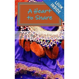 A Heart to Share (American English version) (Volume 1) Freya Watson 9781484957691 Books