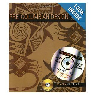 Pre Columbian Design (Dover Pictura Electronic Clip Art) Alan Weller 9780486997513 Books