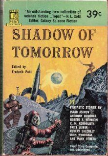 Shadow Of Tomorrow Frederik, Ed. Pohl Books