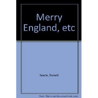 Merry England, etc Ronald Searle Books